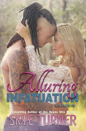 [Bayou Stix 04] • Alluring Infatuation